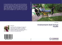 Environment And Human Health di Lalji Verma edito da LAP Lambert Academic Publishing
