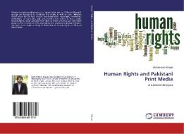 Human Rights and Pakistani Print Media di Muhammad Waqas edito da LAP Lambert Academic Publishing