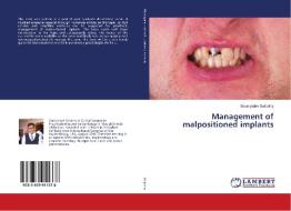 Management of malpositioned implants di Soumyadev Satpathy edito da LAP Lambert Academic Publishing