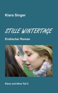 Stille Wintertage di Kiara Singer edito da Books on Demand