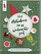 Süße Nähideen für die Weihnachtszeit di Susanne Wicke edito da Frech Verlag GmbH