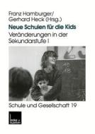 Neue Schulen für die Kids edito da VS Verlag für Sozialwissenschaften