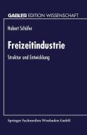 Freizeitindustrie edito da Deutscher Universitätsverlag