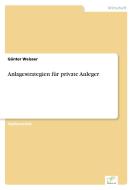 Anlagestrategien für private Anleger di Günter Weisser edito da Diplom.de