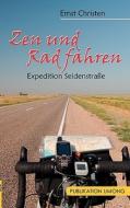 Zen und Rad fahren di Ernst Christen edito da Books on Demand