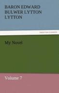 My Novel di Baron Edward Bulwer Lytton Lytton edito da tredition GmbH