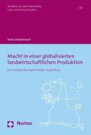 Macht in einer globalisierten landwirtschaftlichen Produktion di Anna Dobelmann edito da Nomos Verlagsges.MBH + Co