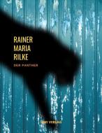 Der Panther (Gedichte) di Rainer Maria Rilke edito da LIWI Literatur- und Wissenschaftsverlag