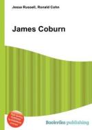 James Coburn di Jesse Russell, Ronald Cohn edito da Book On Demand Ltd.