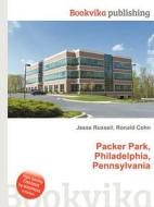 Packer Park, Philadelphia, Pennsylvania edito da Book On Demand Ltd.