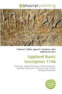 Uppland Runic Inscription 1146 edito da Alphascript Publishing