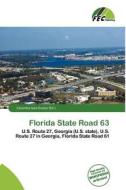 Florida State Road 63 edito da Fec Publishing
