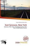 East Syracuse, New York edito da Dign Press