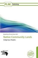Native Community Lands edito da Placpublishing