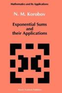 Exponential Sums and their Applications di N. M Korobov edito da Springer Netherlands