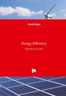Energy Efficiency di JENNY PALM edito da IntechOpen