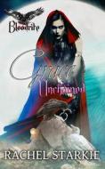 Grace Unchained di Starkie Rachel Starkie edito da Independently Published