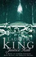 Justice Hall di Laurie R. King edito da HarperCollins Publishers