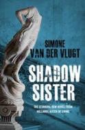 Shadow Sister di Simone van der Vlugt edito da HarperCollins Publishers