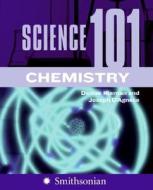 Science 101 di Denise Kiernan, Joseph D'Agnese edito da Harpercollins Publishers Inc