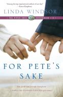 For Pete's Sake (The Piper Cove Chronicles) di Linda Windsor edito da Avon Inspire