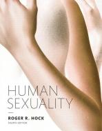 Human Sexuality (Cloth) di Roger R. Hock edito da Pearson Education (US)
