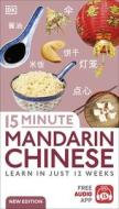 15 Minute Mandarin Chinese di DK edito da Dorling Kindersley Ltd