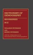 Dictionary of Demographies/Biographies M-Z di William Petersen, Renee Petersen, Unknown edito da Greenwood Press