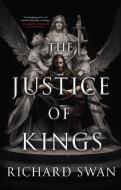 The Justice of Kings di Richard Swan edito da ORBIT