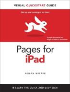 Pages for iPad: Visual QuickStart Guide di Nolan Hester edito da PEACHPIT PR