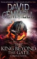 The King Beyond The Gate di David Gemmell edito da Little, Brown Book Group