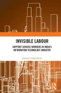 Invisible Labour di Indranil Chakraborty edito da Taylor & Francis Ltd
