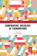 Comparative Sociology Of Examinations edito da Taylor & Francis Ltd