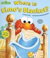 Where Is Elmo\'s Blanket? di Shana Corey edito da Random House Usa Inc