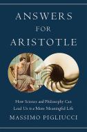 Answers for Aristotle di Massimo Pigliucci edito da INGRAM PUBLISHER SERVICES US