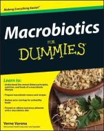 Macrobiotics For Dummies di Verne Varona edito da John Wiley and Sons Ltd