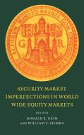 Security Market Imperfections in Worldwide Equity Markets di W. T. Ziemba edito da Cambridge University Press