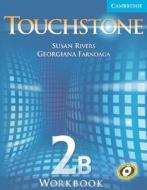 Touchstone Level 2 Workbook B di Susan Rivers, Georgiana Farnoaga edito da Cambridge University Press