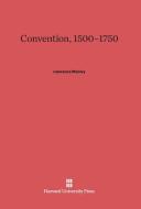 Convention, 1500-1750 di Lawrence Manley edito da Harvard University Press