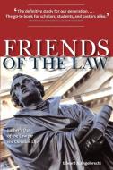 Friends of the Law: Luther's Use of the Law for the Christian Life di Edward A. Engelbrecht edito da Concordia Publishing House