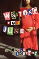 Waiting for June di Joyce Sweeney edito da Amazon Childrens Publishing