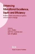 Enhancing Educational Excellence, Equity and Efficiency: Evidence from Evaluations of Systems and Schools in Change di Interuniversitair Centrum Voor Onderwijs edito da Springer