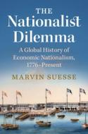 The Nationalist Dilemma di Marvin Suesse edito da Cambridge University Press