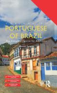 Colloquial Portuguese of Brazil di Viviane Gontijo edito da Taylor & Francis Ltd