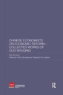 Chinese Economists on Economic Reform - Collected Works of Guo Shuqing di Guo Shuqing edito da Taylor & Francis Ltd