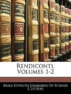 Rendiconti, Volumes 1-2 edito da Nabu Press