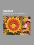Hebrews di Sir John Herkless edito da Rarebooksclub.com