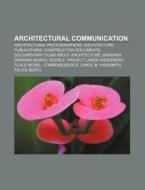 Architectural Communication: Drawing Boa di Books Llc edito da Books LLC, Wiki Series