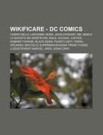 Wikificare - Dc Comics: Corpo Delle Lant di Fonte Wikipedia edito da Books LLC, Wiki Series