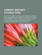Lemony Snicket - Characters: Arthur Poe, di Source Wikia edito da Books LLC, Wiki Series